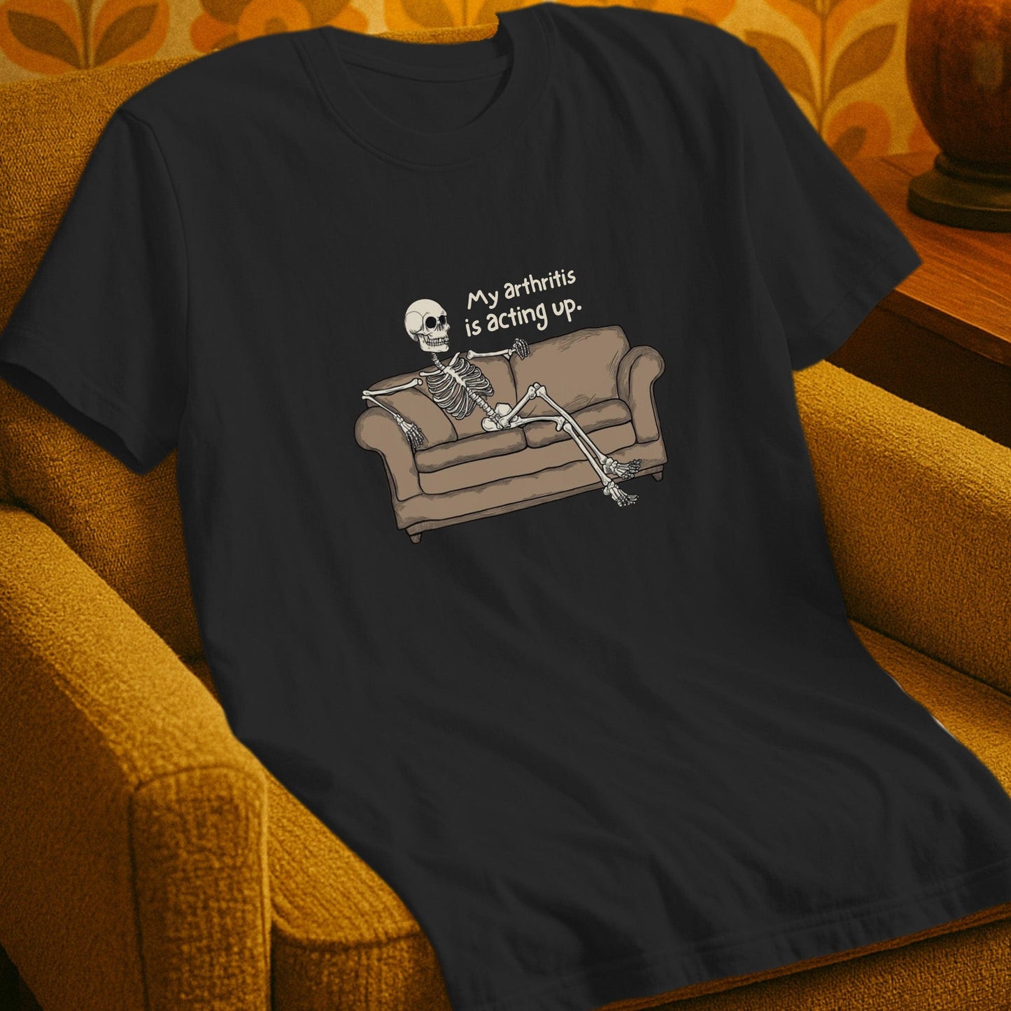 T-Shirt Black / S My Arthritis Is Acting Up T-Shirt