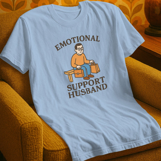 T-Shirt Light Blue / S Emotional Support Husband