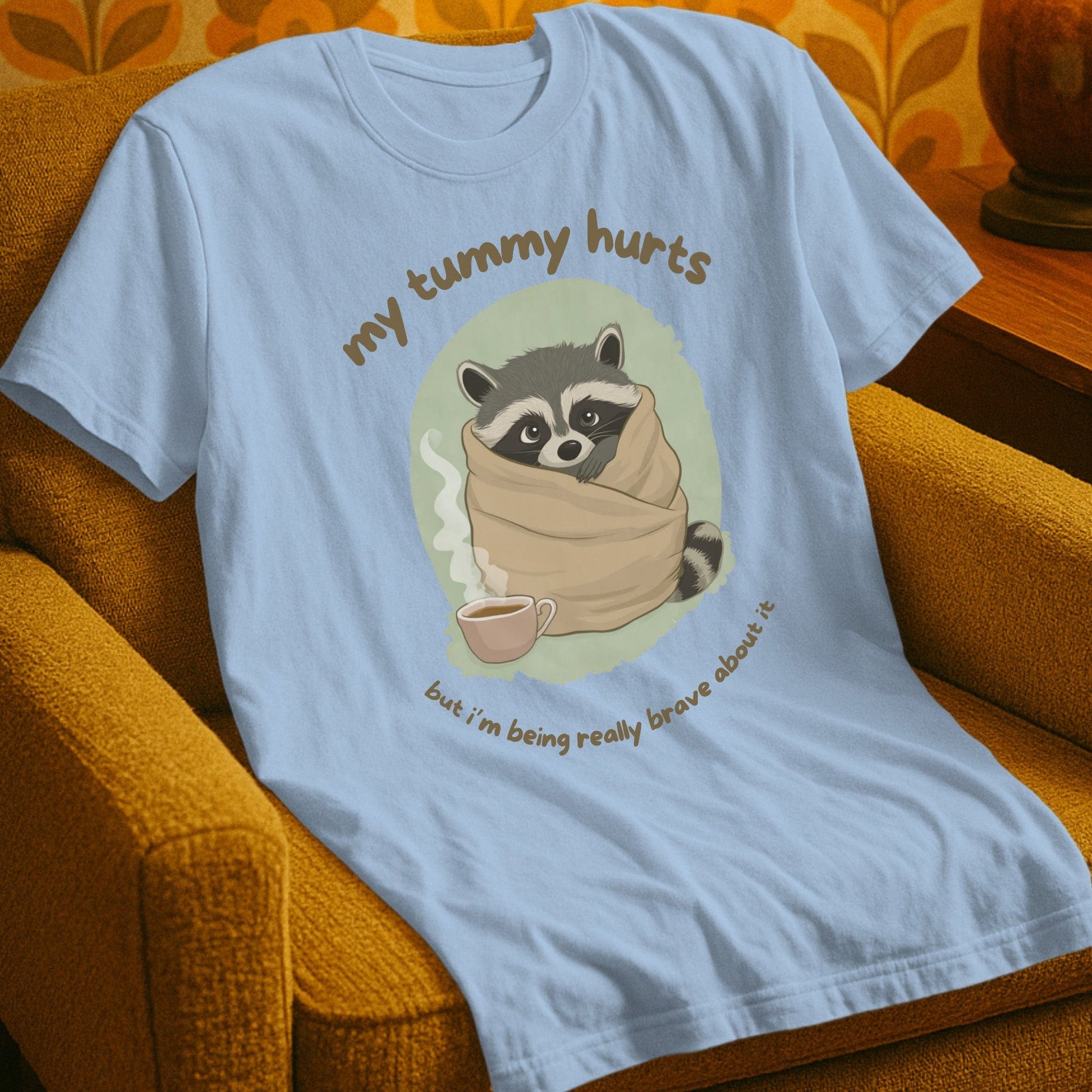 T-Shirt Light Blue / S My Tummy Hurts T-Shirt