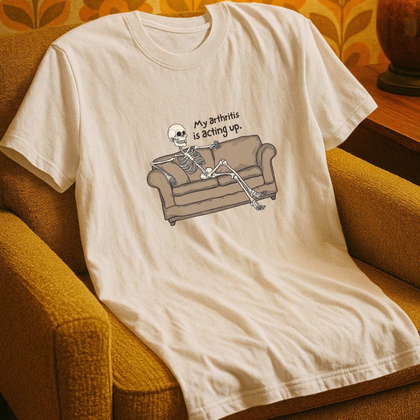 T-Shirt Natural / S My Arthritis Is Acting Up T-Shirt