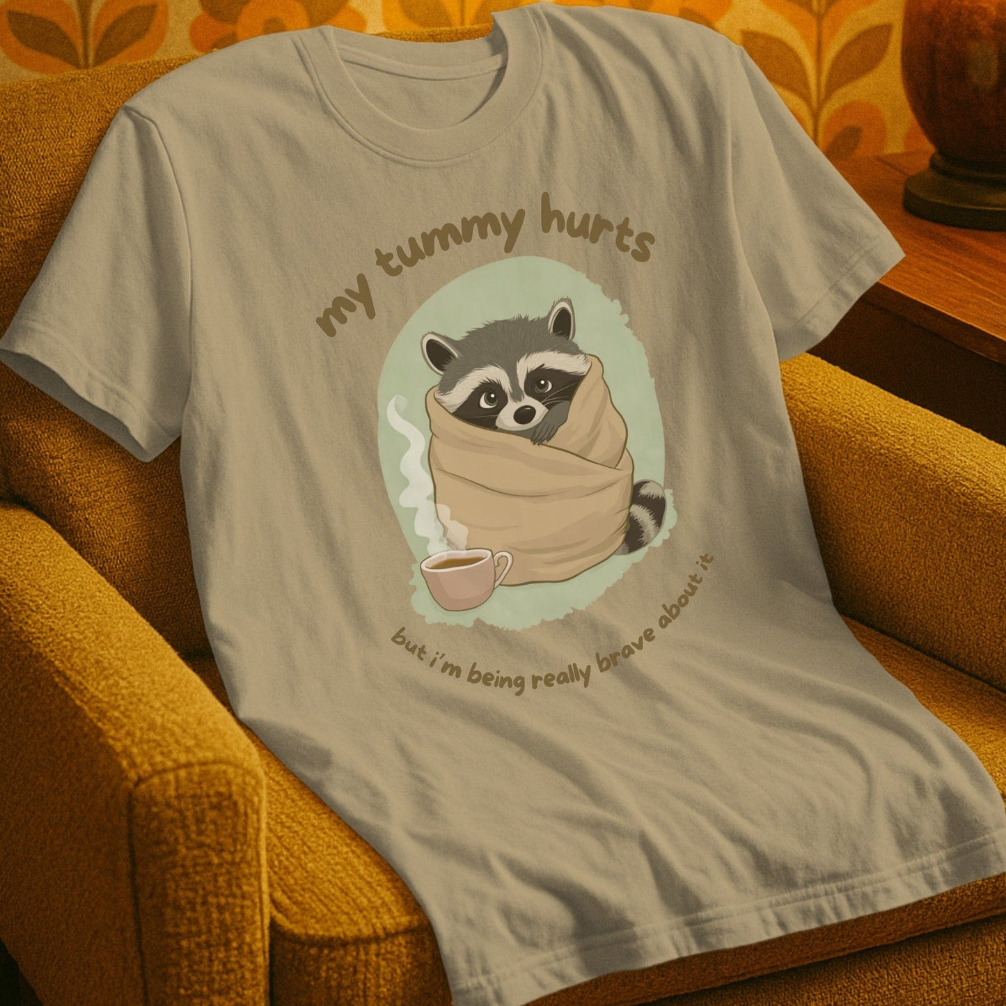T-Shirt Sand / S My Tummy Hurts T-Shirt